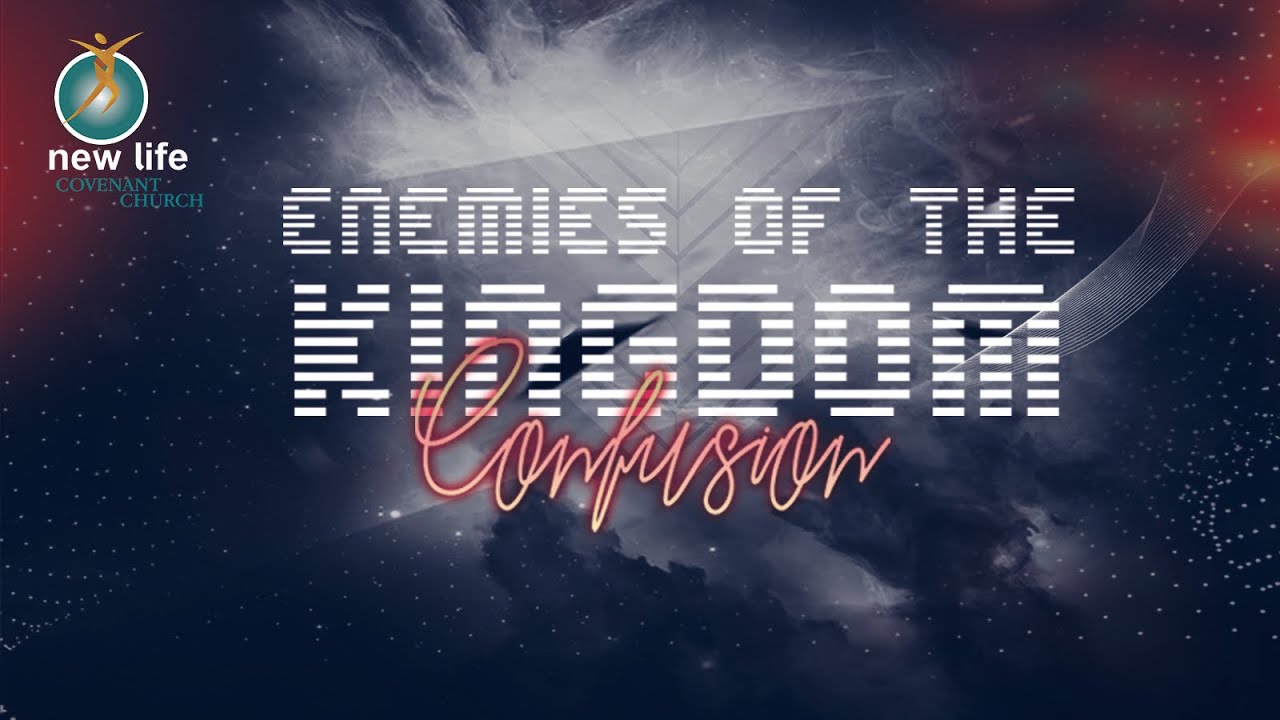 ENEMIES OF THE KINGDOM   CONFUSION