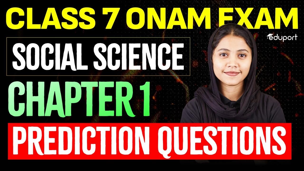 Class 7 SOCIAL SCIENCE | chapter 1 prediction QUESTIONS | Eduport Class 7