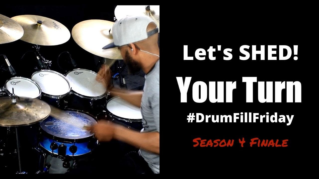 DrumFillFriday - S4 - E8 - Season Finale - Let's Shed
