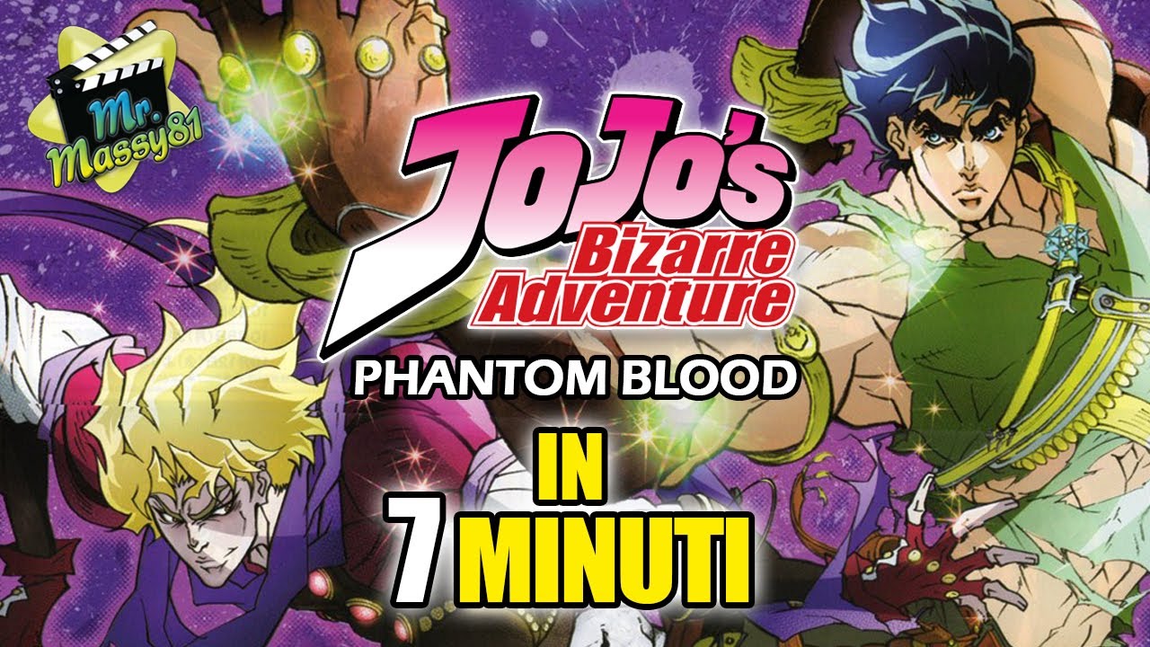 JOJO - Phantom Blood in 7 minuti!