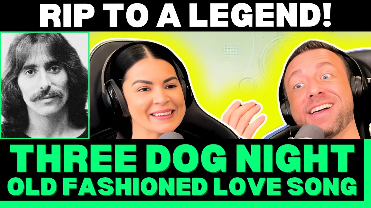 Our First Time Reaction To: Three Dog Night – An Old Fashioned Love Song | 70s Soft Rock