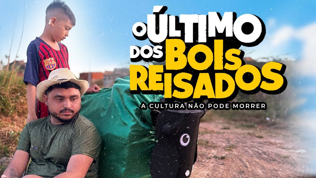 O ÚLTIMO BOI REISADO - A CULTURA NÃO PODE MORRER (CURTA METRAGEM)