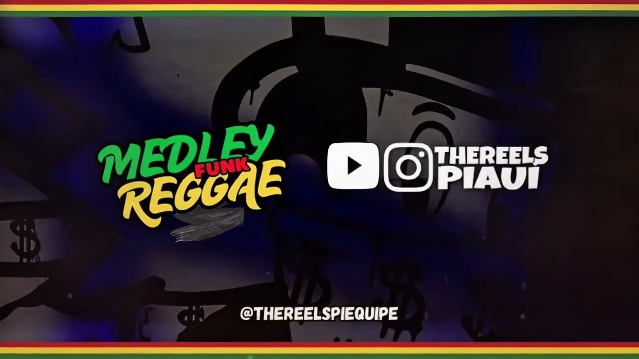 MEDLEY REGGAE FUNK AGITAÇÃO @thereelspi 