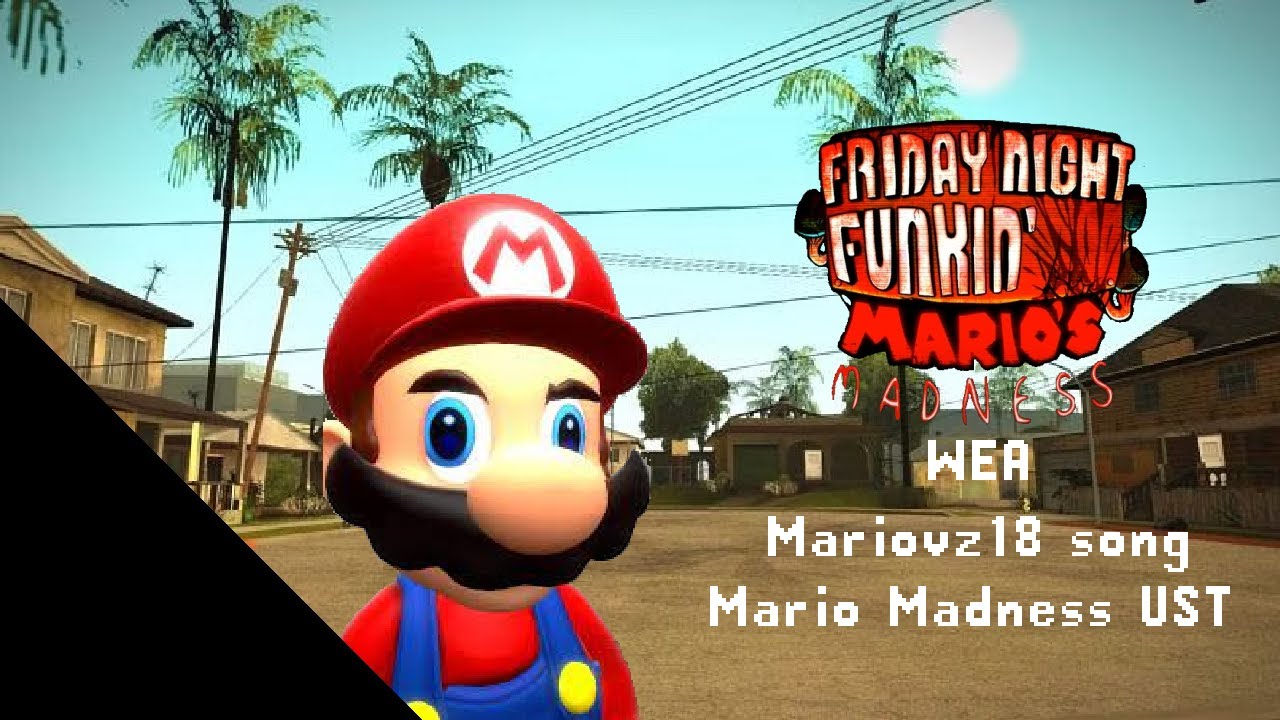 WEA (MarioVz18 mario) - Mario madness V2 UST (+FLP) (V2 TEASER IN CHANNEL)