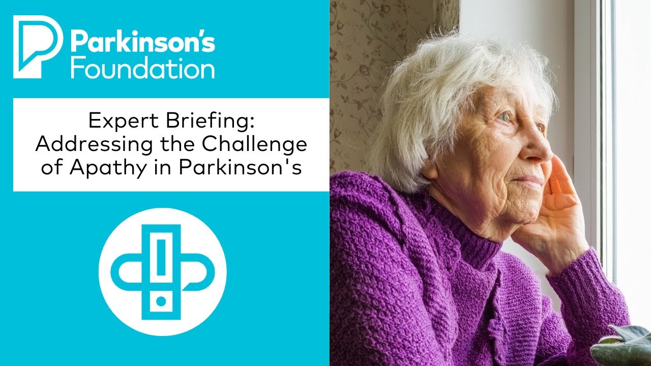 Expert Briefing: Addressing the Challenge of Apathy in Parkinson's