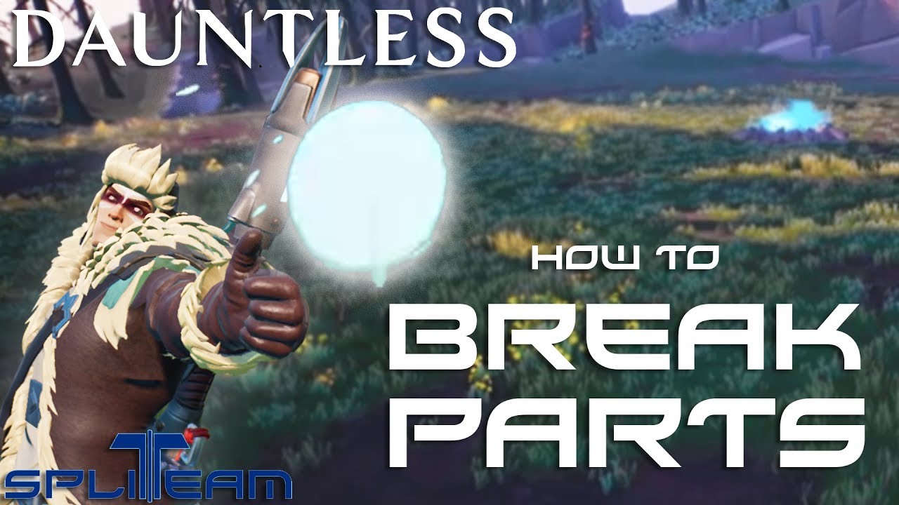DAUNTLESS // How To Break Parts / Farm Parts // War Pike // Closed BETA // Split Team