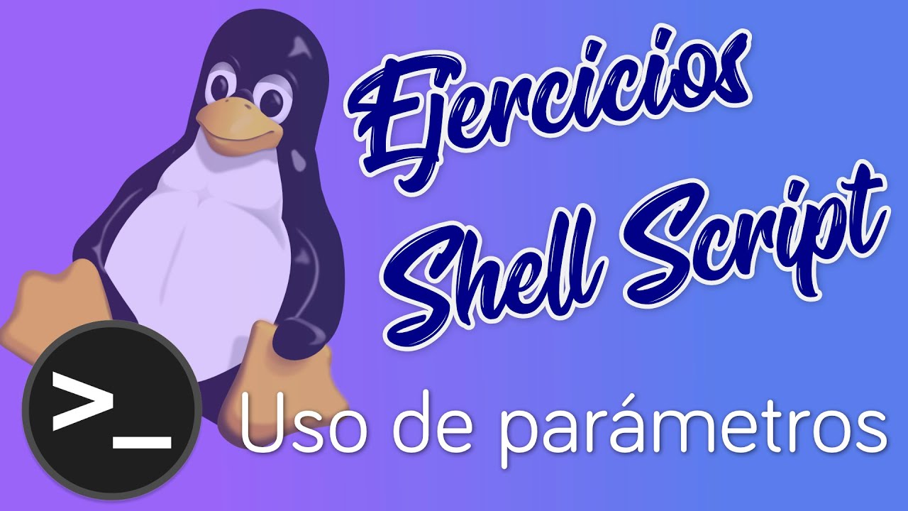 🐧 [01] Ejercicio Shell Script en Bash de Linux: Uso de parámetros