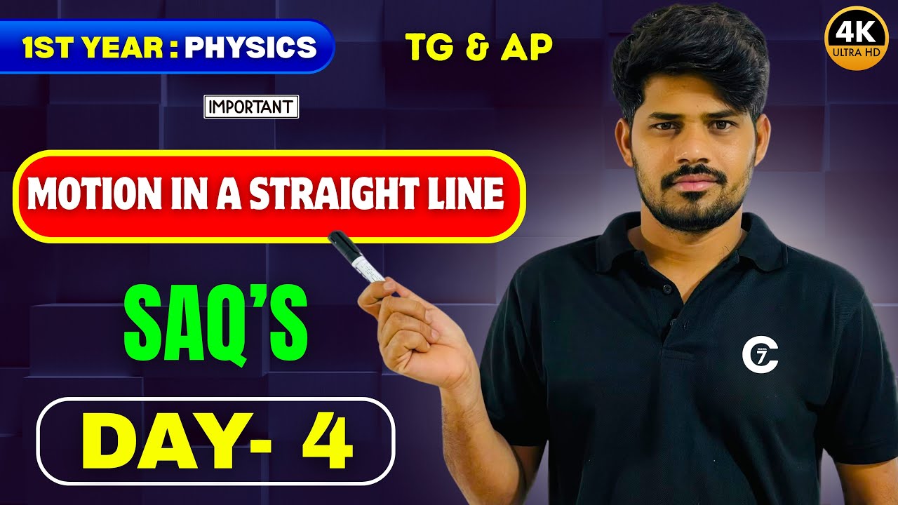 Motion In a Straight Line | SAQ’s | Physics | 1st Year | Day 4 | chaitu7