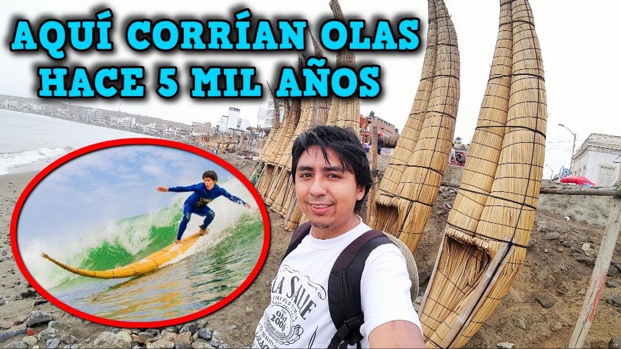 ¿El SURF nació en el PERÚ? | HUANCHACO y el Caballito de Totora