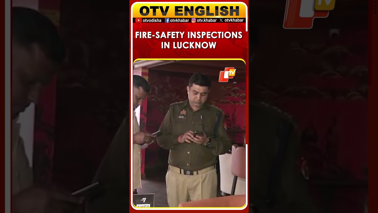 Strict Fire Safety Inspections Across Lucknow City, After Goa Nightclub Fire