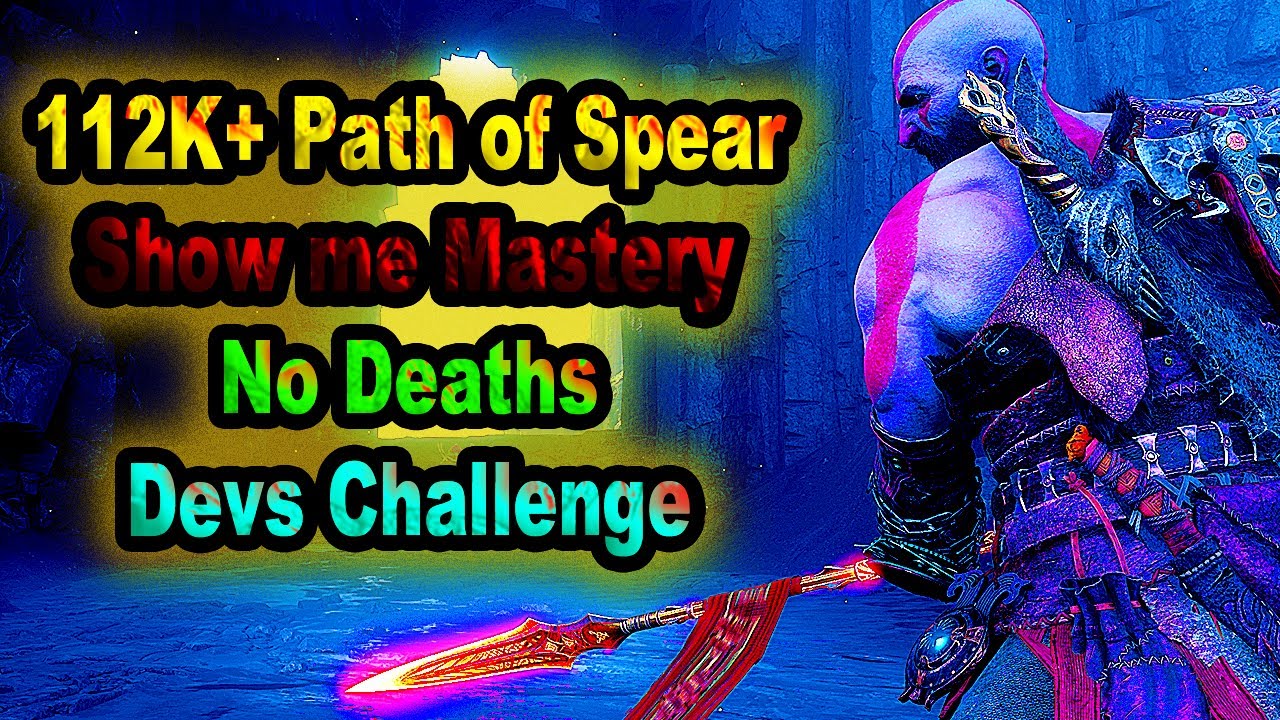 112K+ Path of Spear - God of War Valhalla - No deaths - Show me Mastery - Penalty of Breaching