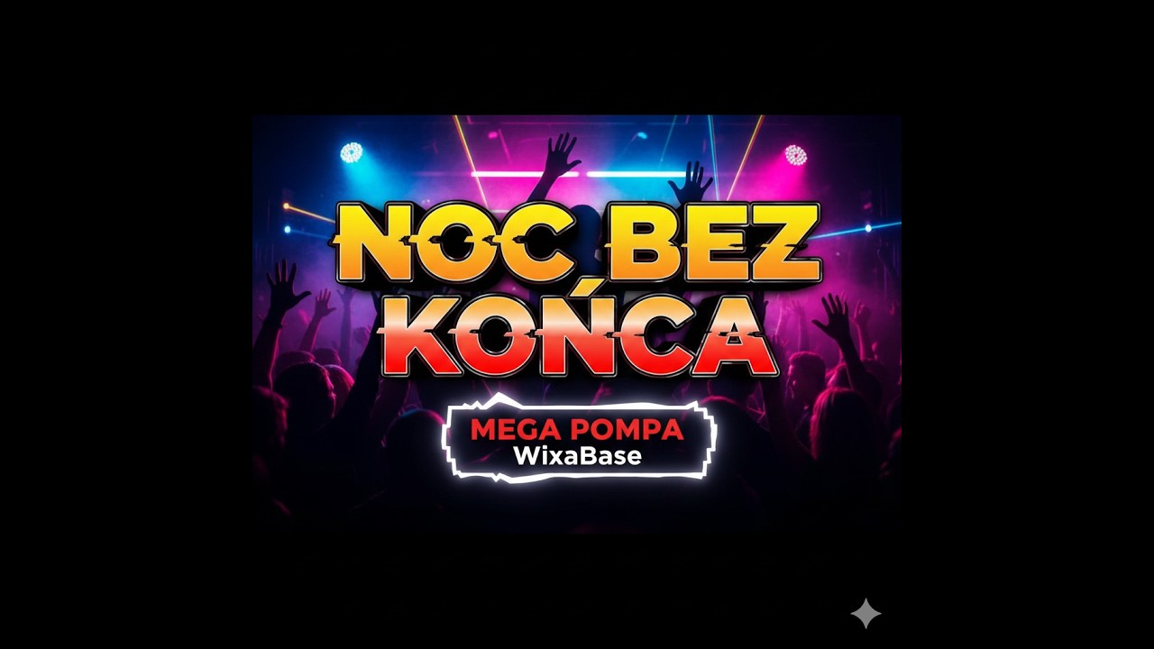 NOC BEZ KOŃCA (Hity 2026) ⚡