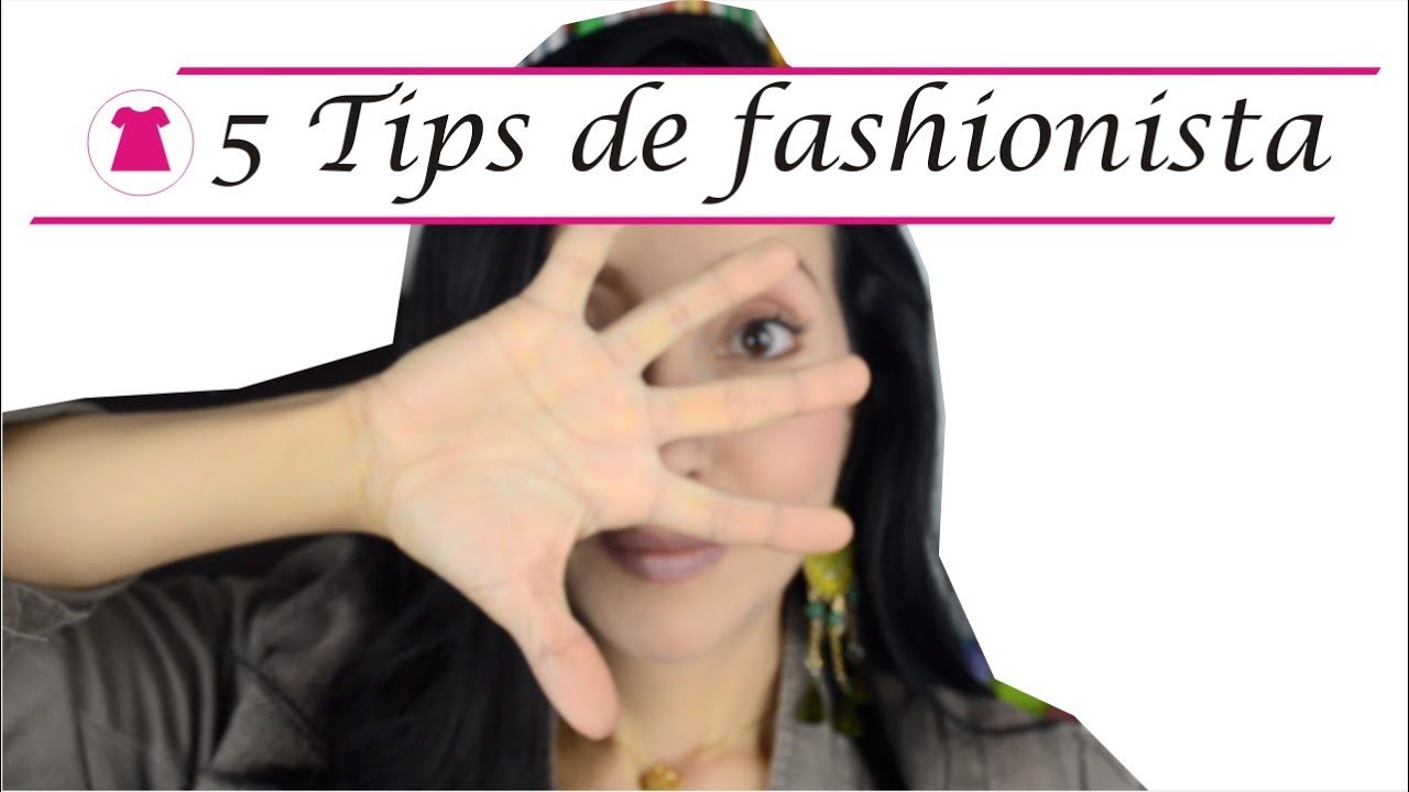 Tips para parecer mejor vestida *Cló