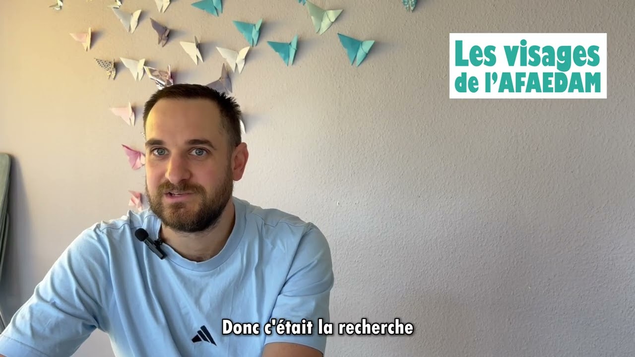 Gaël, Moniteur Educateur au FAP Les Peupliers - AFAEDAM (version courte)