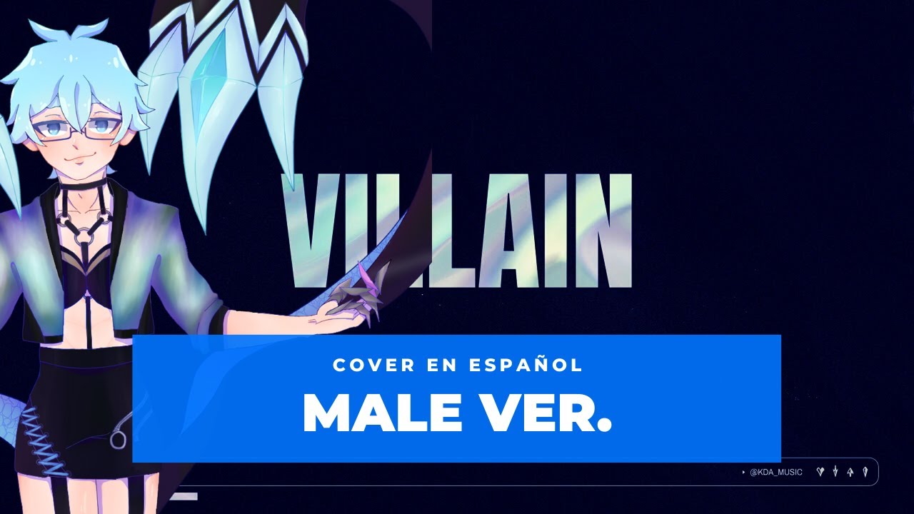 【Matt】K/DA - Madison Beer y Kim Petras『VILLAIN』(League Of Legends) 【Cover en Español】