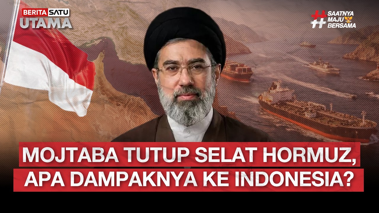 🔴 LIVE | Mojtaba Tutup Selat Hormuz, Apa Dampaknya Ke Indonesia? - Beritasatu Utama