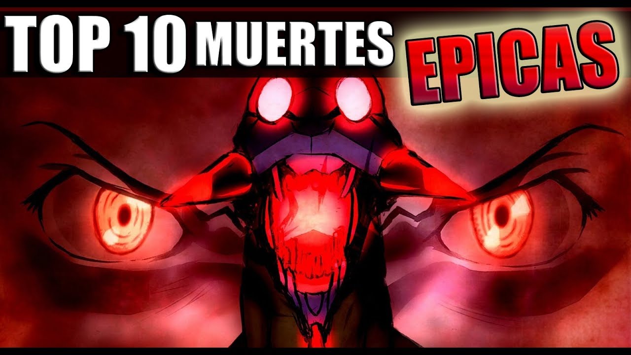 LAS 10 MUERTES ANIME MAS EPICAS DE LA HISTORIA 2.0