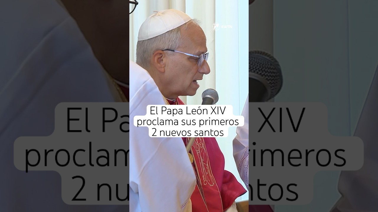 El Papa Le&oacute;n XIV proclama sus primeros 2 nuevos santos