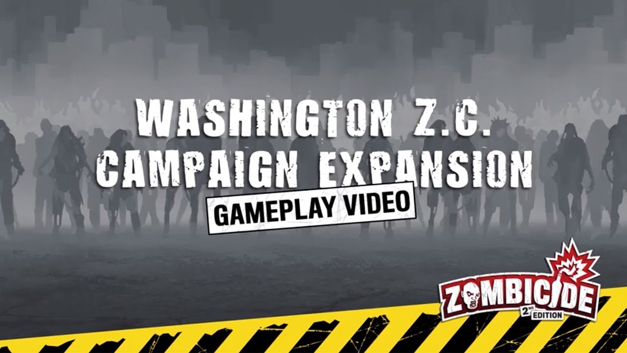 Washington Z.C. expansion - Gameplay (Zombicide: 2nd Edition)