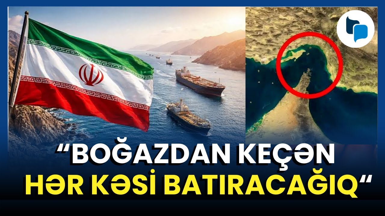 Hörmüz üzərindən dünyaya ultimatum: Qlobal enerji böhranı yaxınlaşır