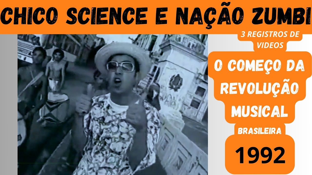 Chico Science e Na&ccedil;&atilde;o Zumbi Primeiros 3 CLIPS Raros MANGUEBEAT / EU fiz parte dessa Historia