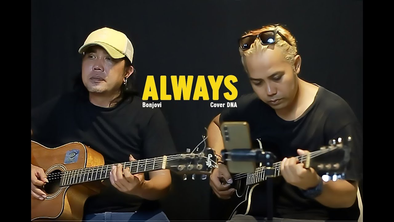 Always Bonjovi cover akustik DNA ( lirik dan terjemahan )