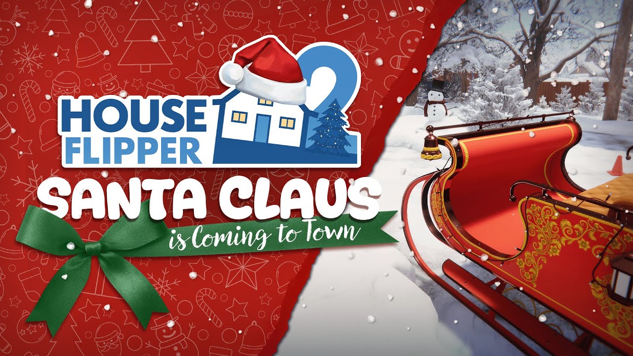 Santa Claus is Coming To Town! House Flipper 2