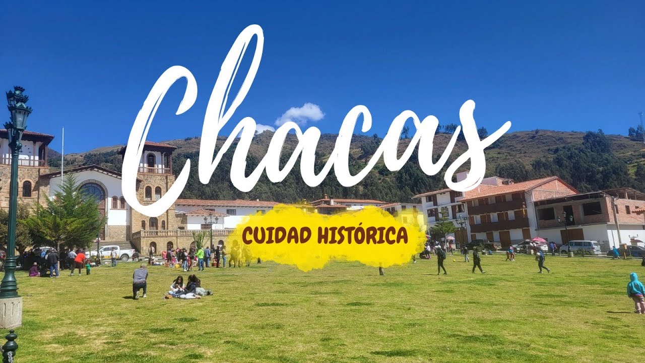HUARAZ - CONOCIENDO CHACAS-  EL PUEBLITO MÁS HERMOSO DEL PERÚ Y LA PUNTA OLÍMPICA 🌍🛻️