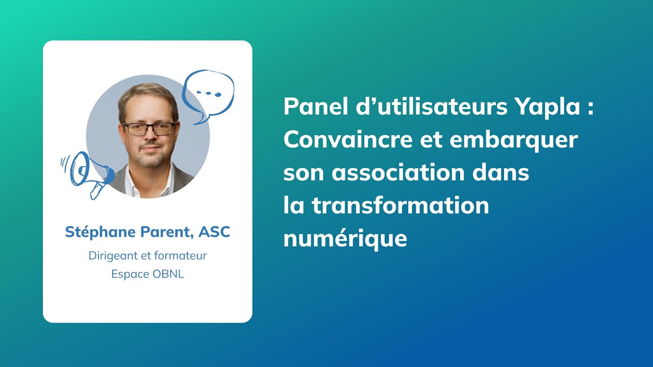 Panel d'utilisateurs : Convaincre et embarquer son association dans la transformation numérique