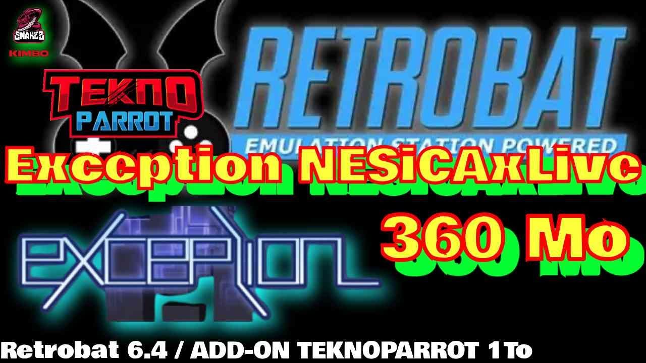 ⚠️RETROBAT 6.4 [ ADD-ON  ]-  Exception for NESiCAxLive  - TeknoParrot  |  360Mo |⚠️GAMEPLAY