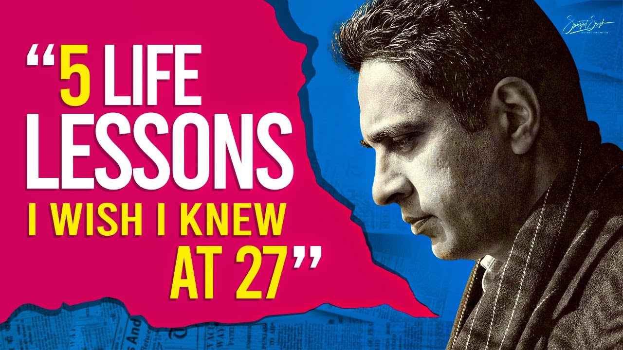 5 Life Lessons That Will Change Your Life: Real Life Advice in 12 Minutes by Simerjeet Singh