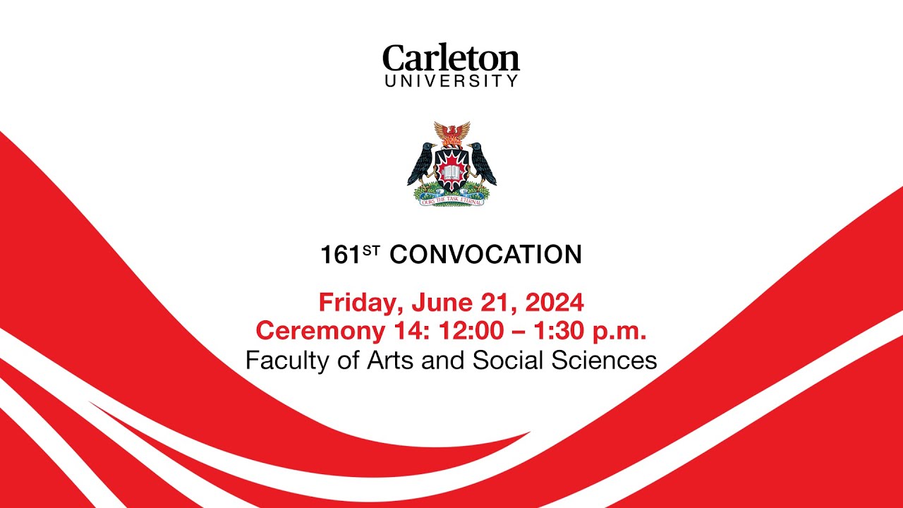2024, 06, 21 Carleton University 161st Convocation Ceremony 14 - 12:00pm