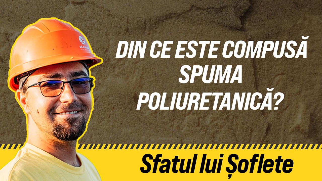 Din ce este compusă spuma poliuretanică?