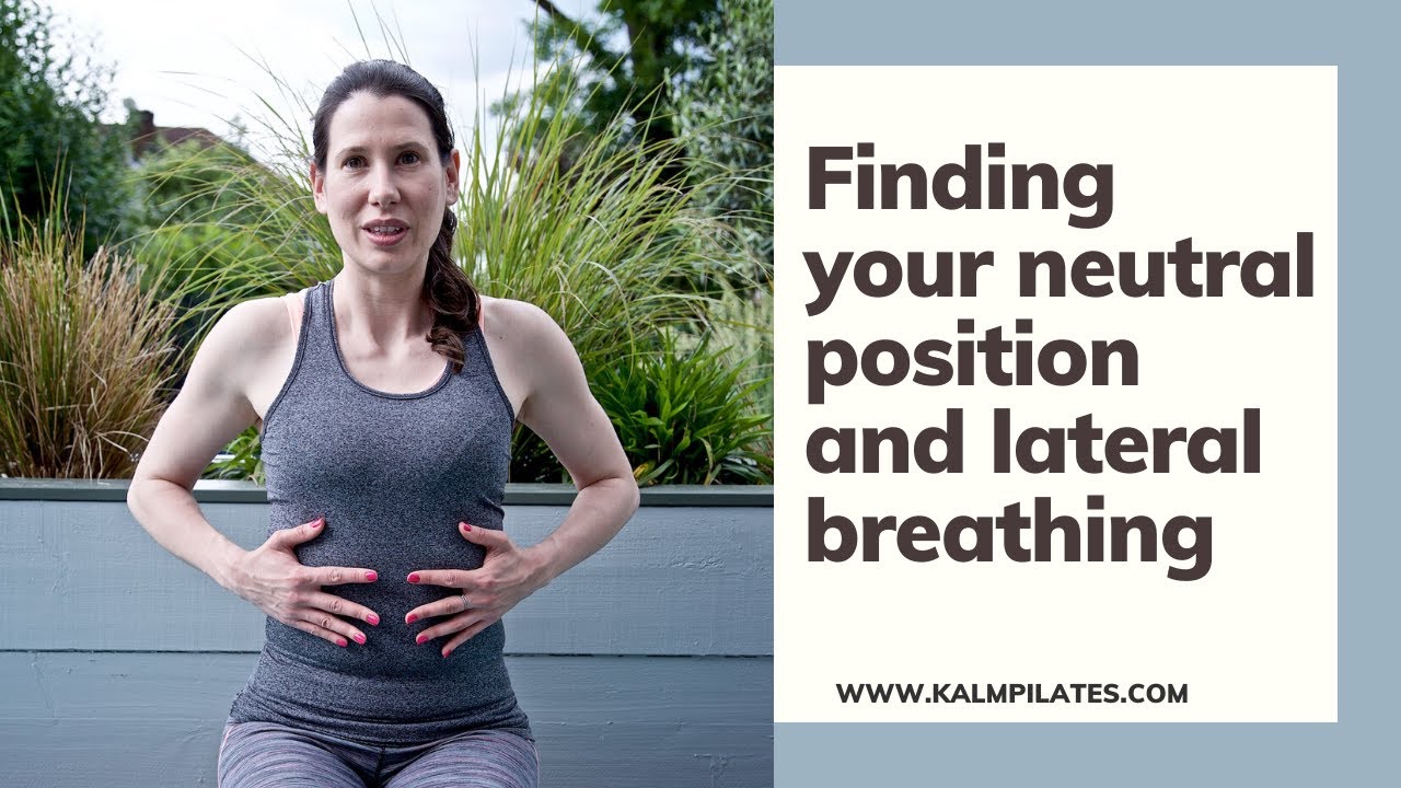 Pilates basics: How to find your neutral position and do lateral breathing