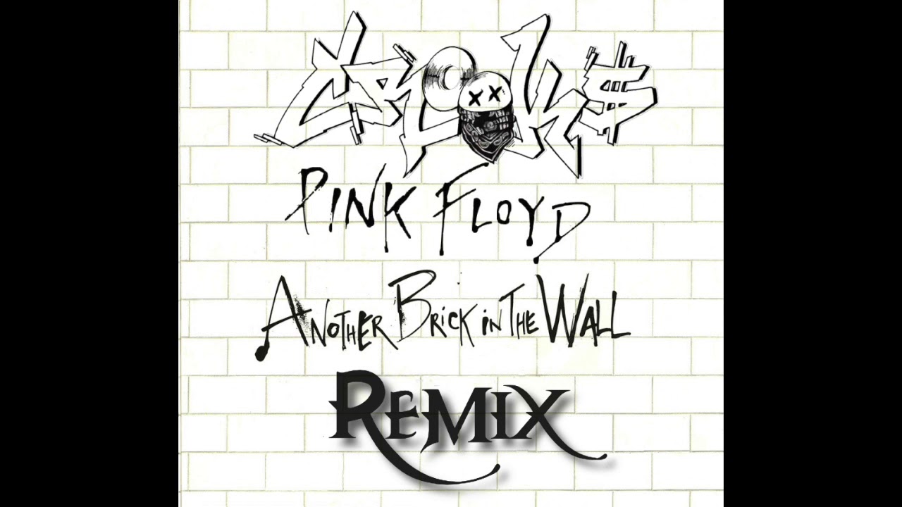 Pink Floyd- Another Brick in the Wall ft Korn (Crook$ drum and bass remix)
