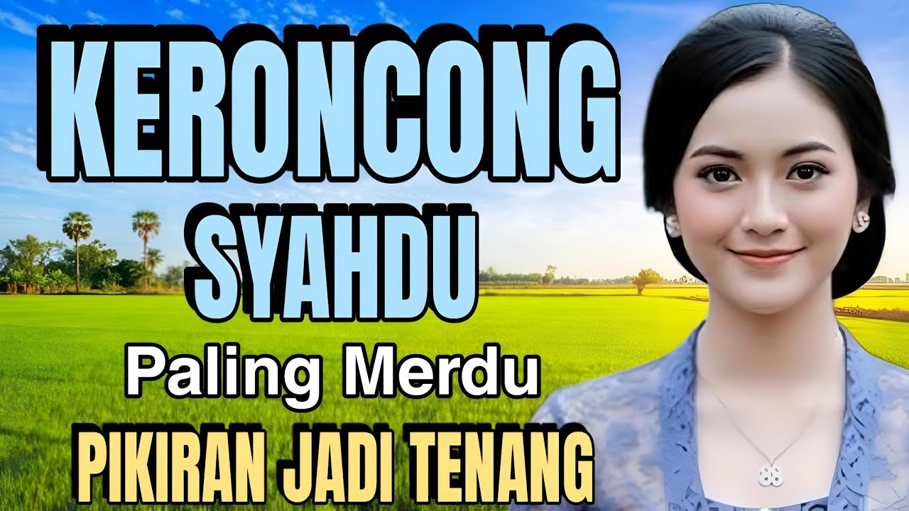 KERONCONG SYAHDU PALING MERDU PIKIRAN JADI TENANG
