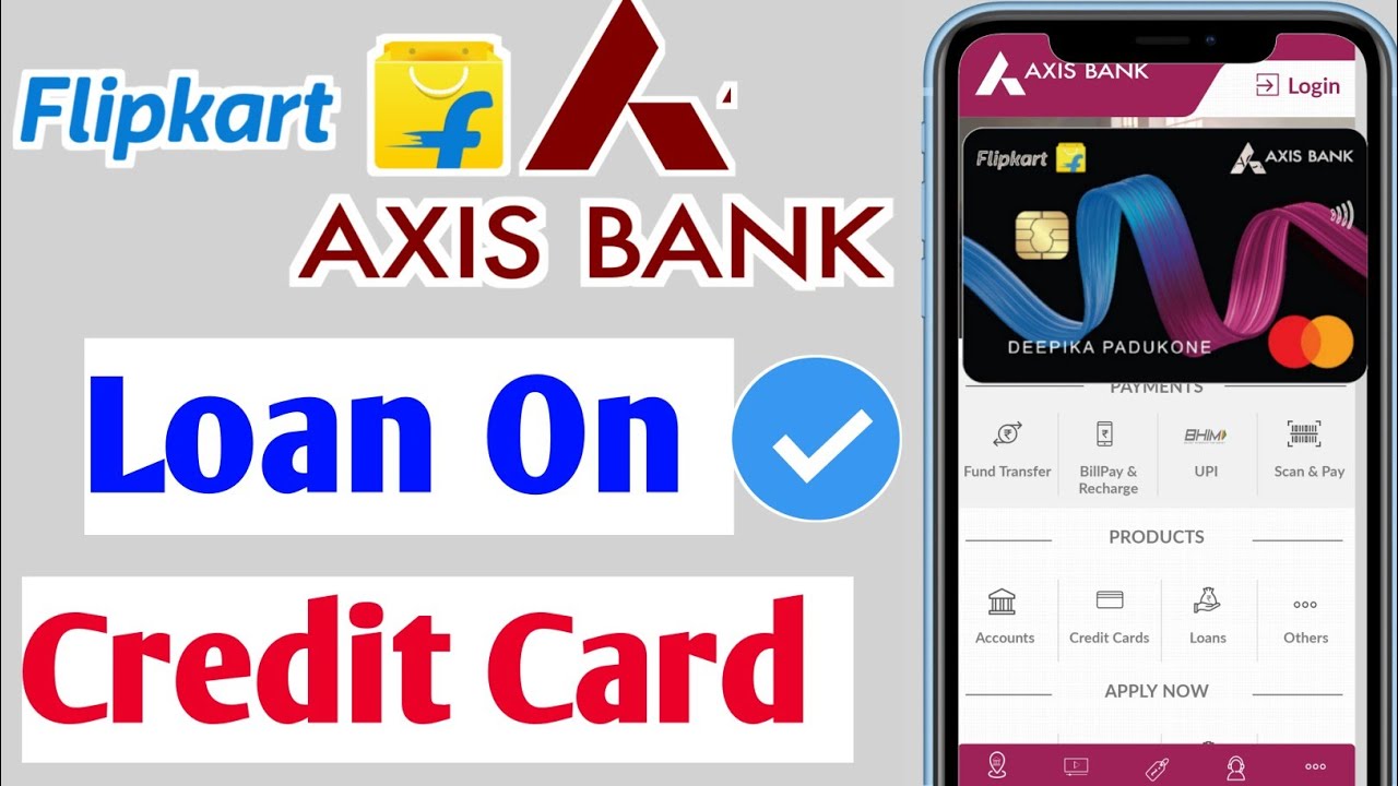 Flipkart Axis Bank Credit Card Par Loan Kaise Le | Instant Loan On Axis Bank credit Card