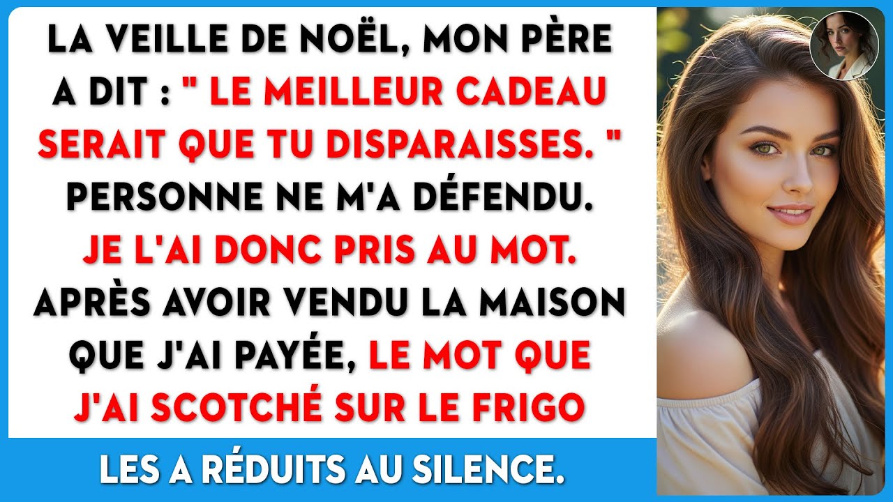 La veille de Noël, mon père a dit que son plus beau cadeau serait ma disparition. Je l'ai fait...