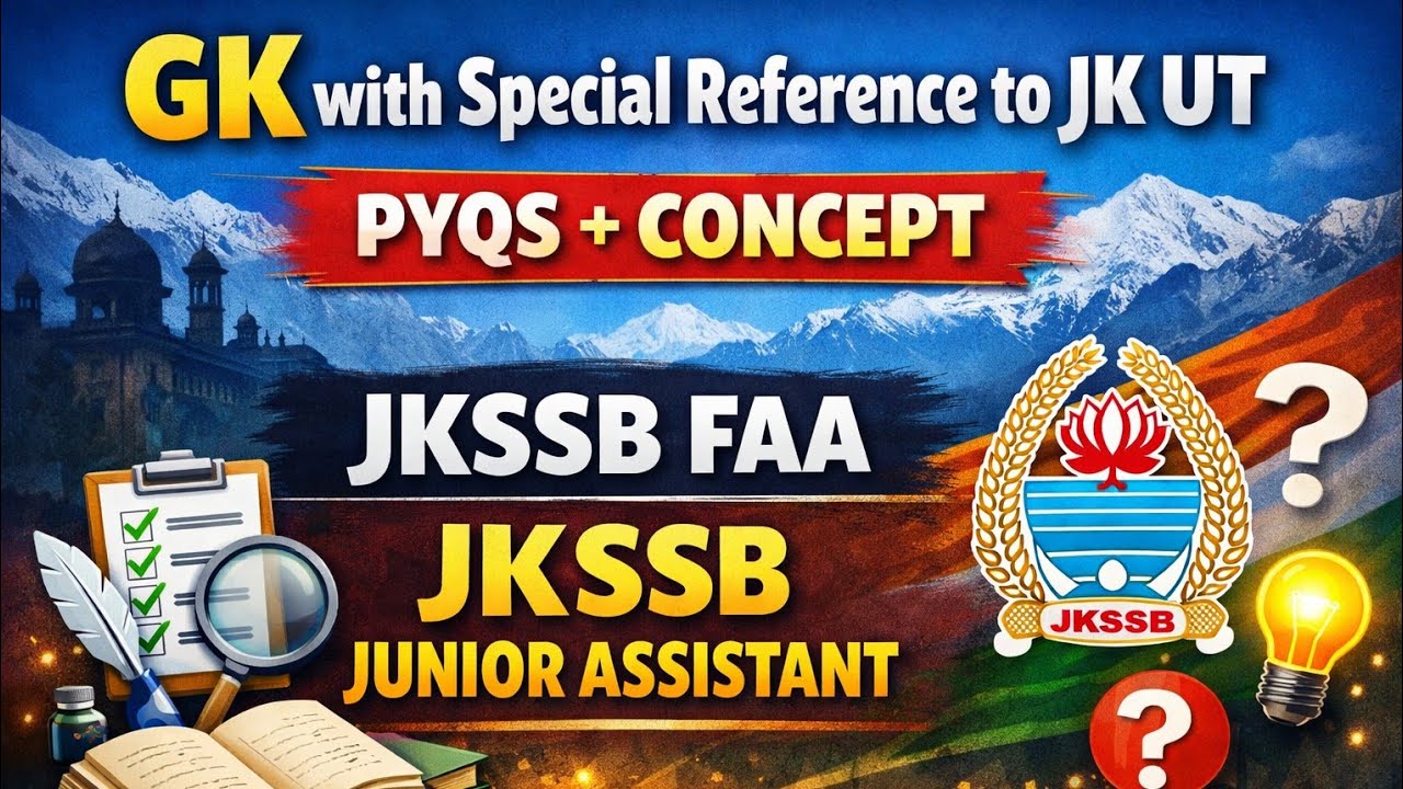 GK WITH SPECIAL REFERENCE TO JK UT |PYQS | JUNIOR ASSISTANT | JKSSB FAA |