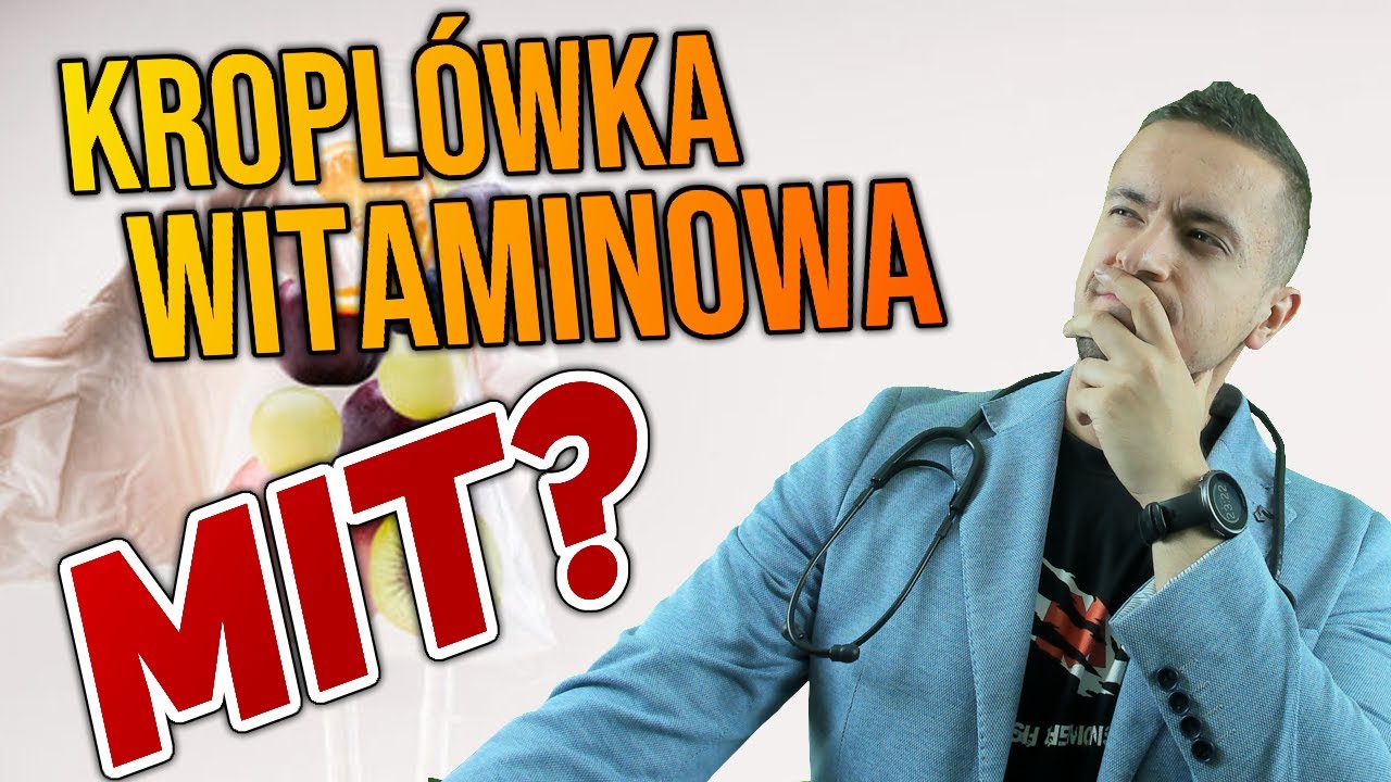HIT! Lekarze opowiadają co to jest kropl&oacute;wka witaminowa. Dziś powiemy Ci CAŁĄ ukrytą prawdę! #wlew
