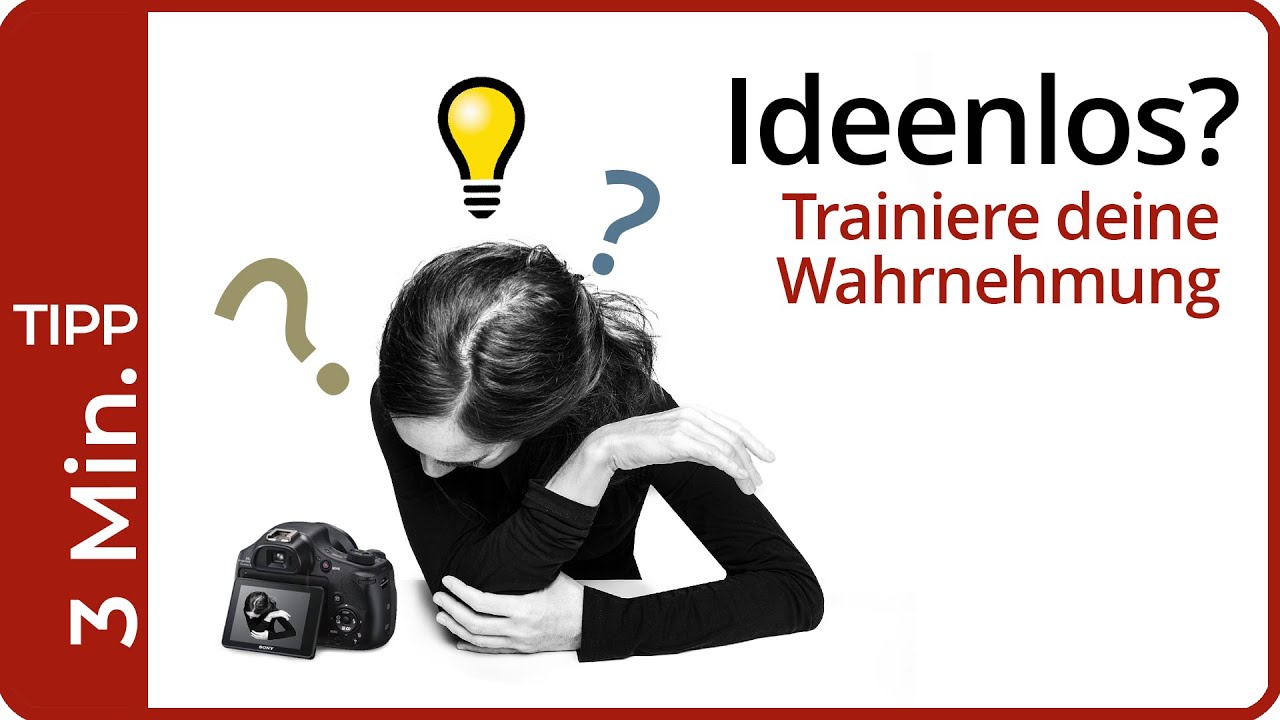 Keine Fotoideen? Dann trainiere deine Wahrnehmung!