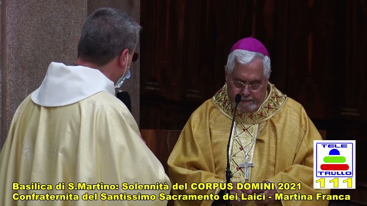 Corpus Domini - Basilica San Martino 06/06/2021
