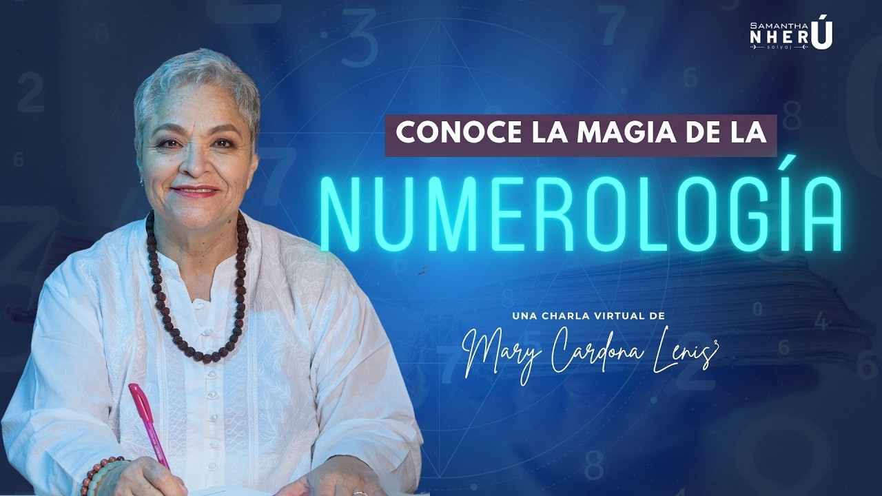 La magia de la numerolog&iacute;a: descubre tu misi&oacute;n seg&uacute;n tu n&uacute;mero ✨🔮Con Samanta Nher&uacute; Solyaj