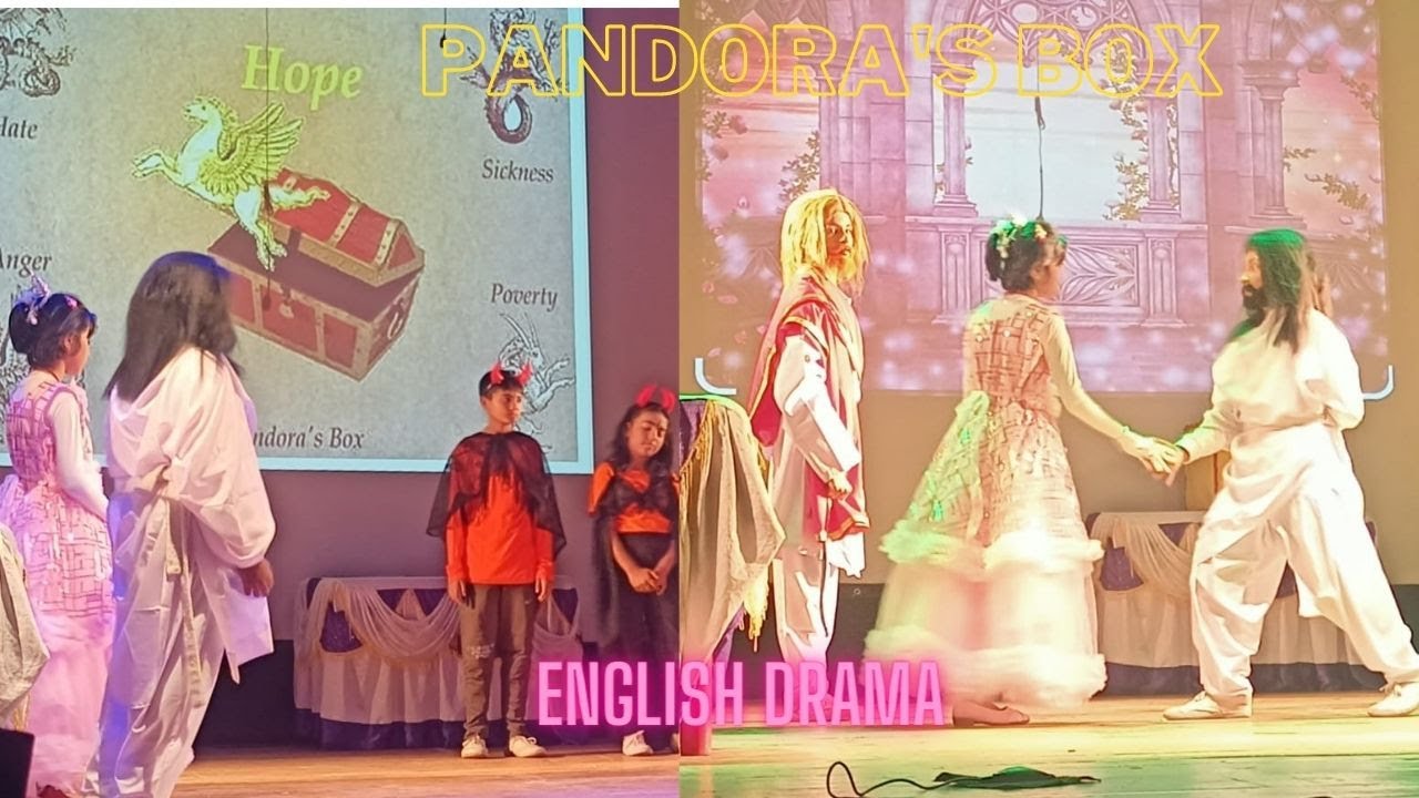 english drama on pandora's box | annual day drama performance in school