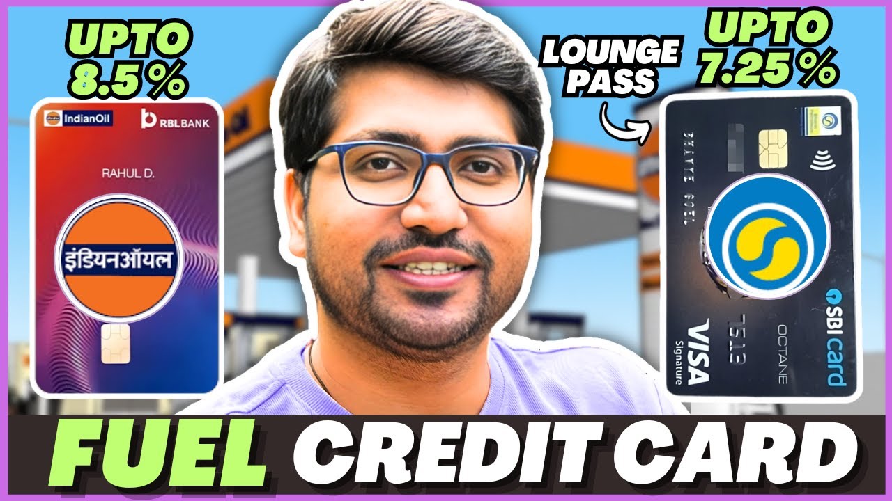 BEST FUEL CREDIT CARD IN INDIA - IndianOil RBL Bank XTRA Credit Card VS SBI BPCL Octane Credit Card