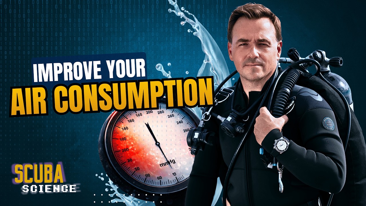 SCUBA SCIENCE 21: The Secrets to Improve AIR CONSUMPTION