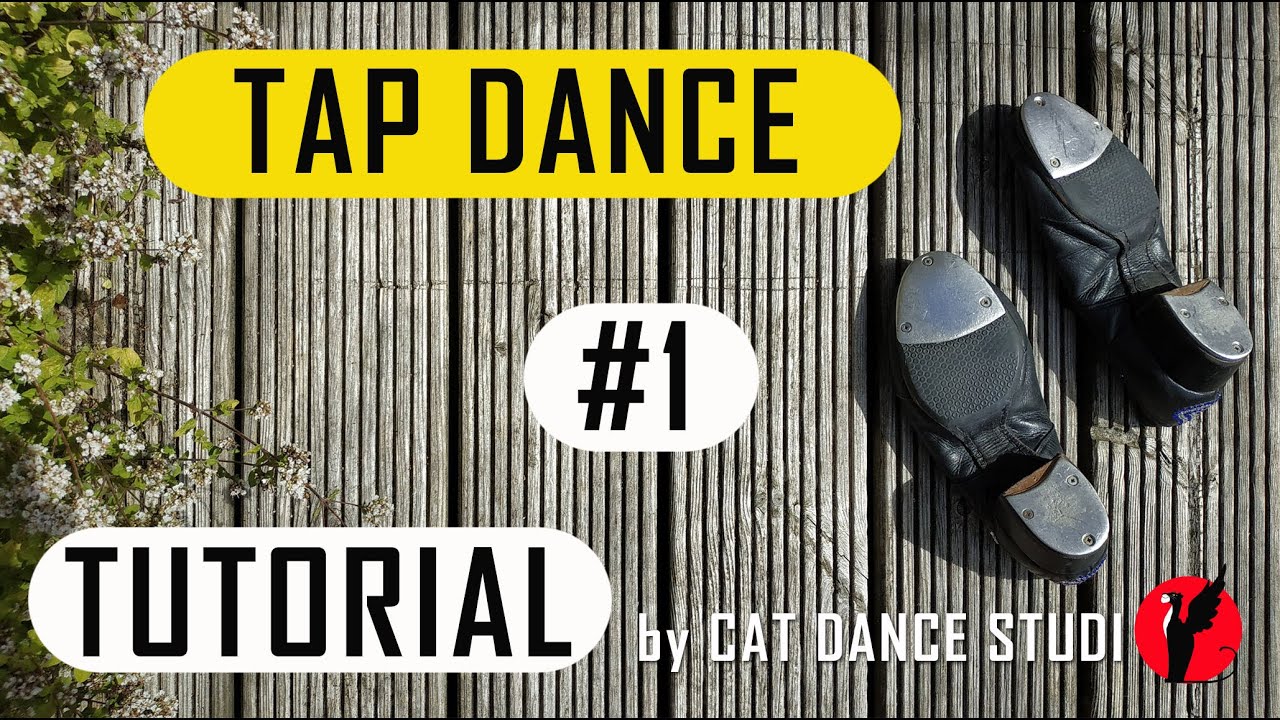Tutorial - Tap dance basic steps by Cat Dance Studio - Lesson 1