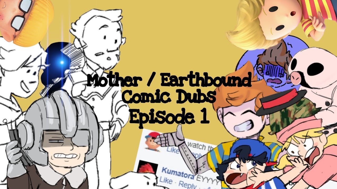Random posts and stories to tell // Mother/Earthbound Comic Dubs [Episode 1] //