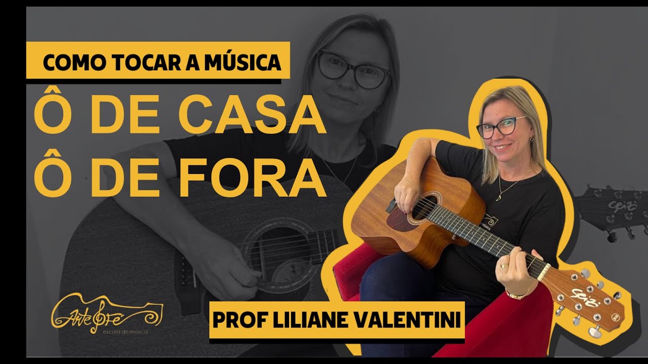 Como tocar a Música Ô de Casa Ô de Fora