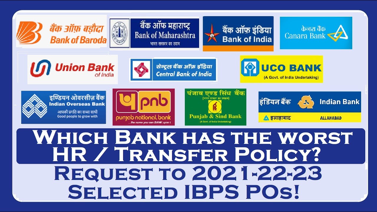 Which Public Sector Bank has the Worst HR / Transfer Policy?